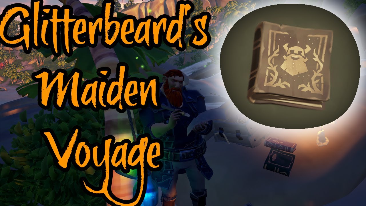 My Maiden Voyage Sea of Thieves The Glitterbeard Journals 1 YouTube