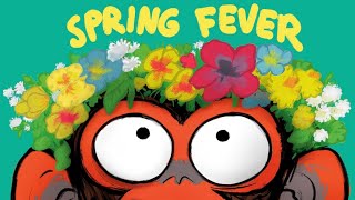 🙉 🌳Grumpy Monkey Spring Fever || 📖 Read Aloud No. 31 || Storytime with Ms. Taneisha