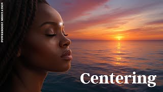 CENTERING with Judi: Powerboost Meditation