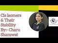 Cisform Isomers with examples & Their Stability explained|visionbycharu