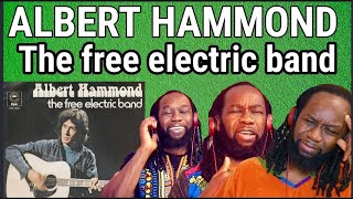 Absolutely loved this! ALBERT HAMMOND - The free electric band REACTION - First time hearing