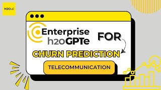 Churn Prediction with h2oGPTe : A Hands-On Demo | H2O.ai Agents - Part 9