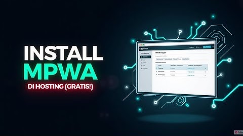 Tutorial Install MPWA 10.5.0 di Hosting Cepat & Benar (Untuk Pemula) | WhatsApp Gateway Profesional
