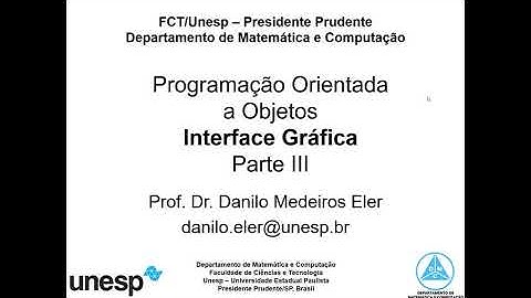[FCT-UNESP] AULA 09 - Programação Orientada a Objetos: interface gráfica - Parte 3