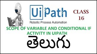 Scope Of Variable and Conditional If Activity In UipathTelugu16 I Uipath Tutorials I RPA Uipath