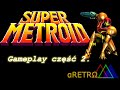 Super Metroid Gameplay część 2. z komentarzem SNES Classic