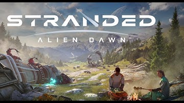 Stranded: Alien Dawn - Let