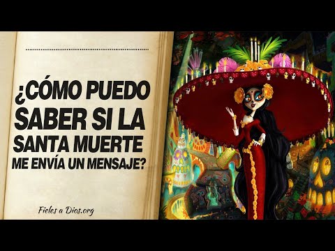 🙏 ¿Cómo Puedo saber si la Santa Muerte ME ENVÍA UNA SEÑAL? 📖