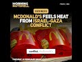 McDonald's Feels Heat from Israel Gaza Conflict #shorts #news