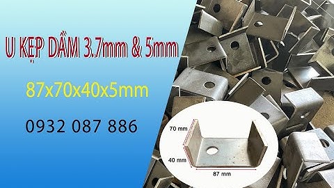U kẹp dầm 3.7 mm và 5mm tại Cốp Pha Việt được sản xuất và sử dụng ra sao | 0932 087886