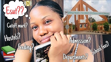 Esut Aspirant: All you need to know Before Coming To A NIGERIAN UNI ENUGU STATE UNIVERSITY Precisely