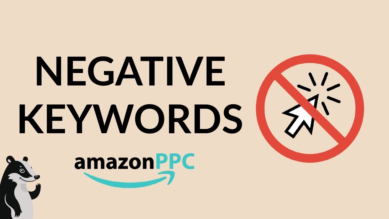 Negative Keywords In Amazon Ppc The Complete Guide Youtube