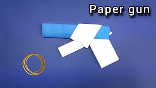 How to make paper a gun  || PAPER GUN