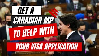 Get An MP To Help With Your Canada Study Permit Application  With IRCC