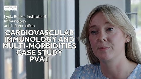 Perivascular adipose tissue (PVAT) - Cardiovascular Immunology and Multi-morbidities Case Study