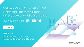 VMware Cloud Foundation LIVE: Delivering Enterprise Grade Infrastructure for K8s Workloads