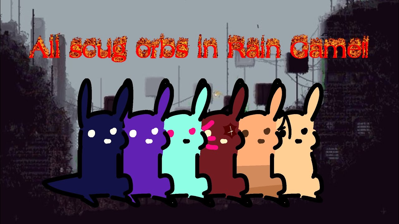 Rain Game - All slugcat orbs!!