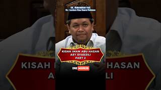 2 The Story Of Imam Abu Hasan Asy Syadzili shorts gusfaiz islamicstudy recitation learning 
