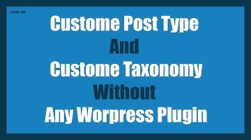 Create Custom Post Type and Custom Taxonomy Without Any WordPress Plugin | WordPress