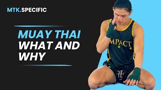 Muay Thai - The Meaning and the Why