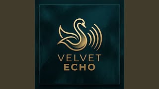Velvet Echo
