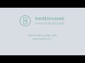 Bed  brussels comment crer une promotion