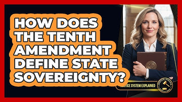 How Does the Tenth Amendment Define State Sovereignty?