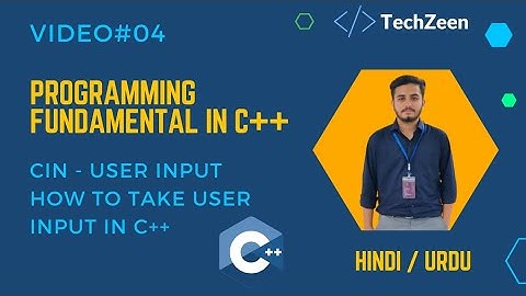 C++ Programming Fundamental Tutorial: C++ User Input: How to Take Input from user in c++ | Cin c++