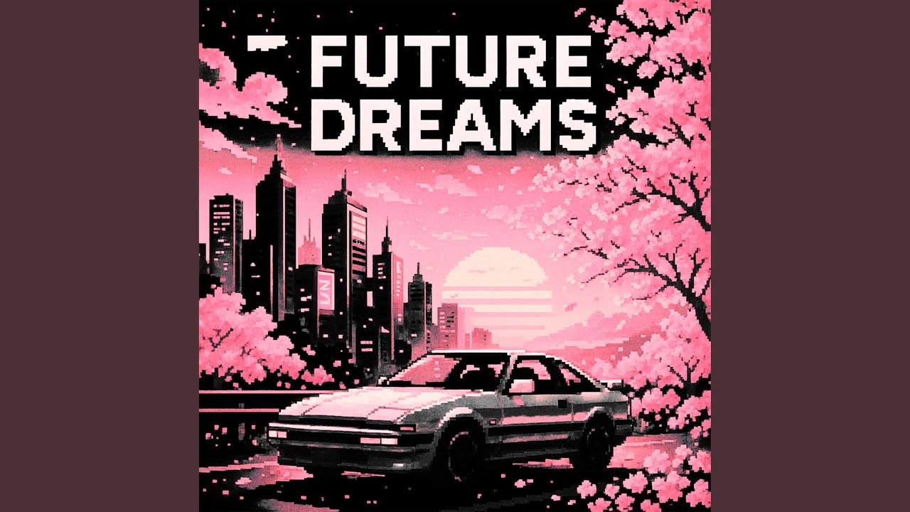 Future Dreams - YouTube