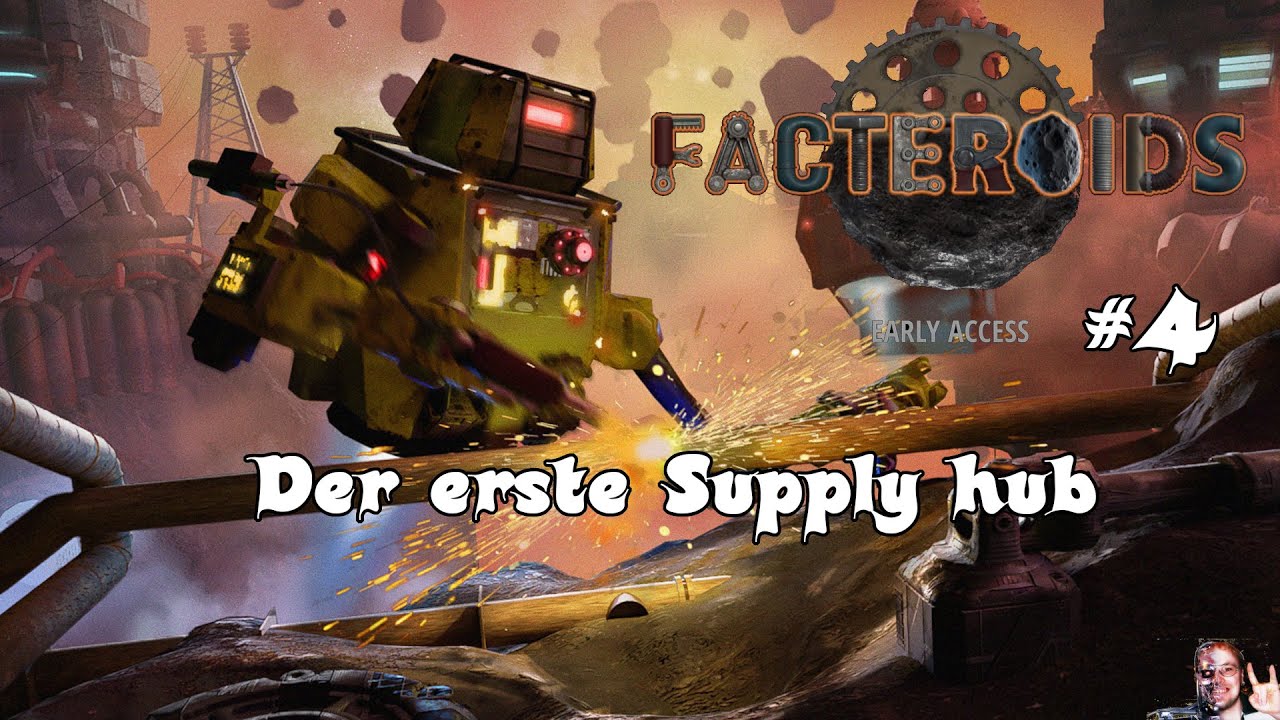 Facteroids Facteroids - #4 - Erster Supply Hub, Vorbereitung für die ersten ...
