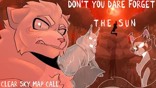 DON'T YOU DARE FORGET THE SUN - CLEAR SKY MAP CALL (OPEN)