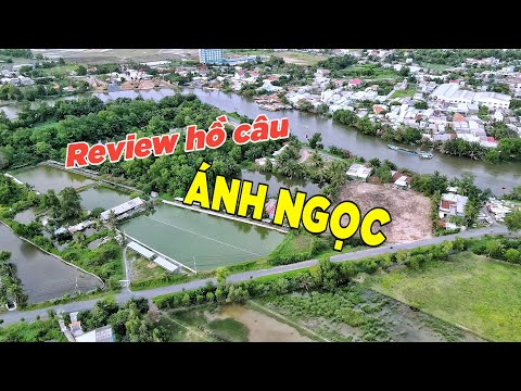 Review Hồ Câu Cá Ánh Ngọc Huyện Bình Chánh | Chung Nguyễn Fishing