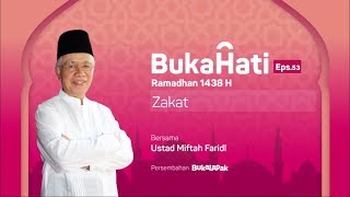 BukaHati Eps. 53: Ustad Miftah Faridl - Zakat