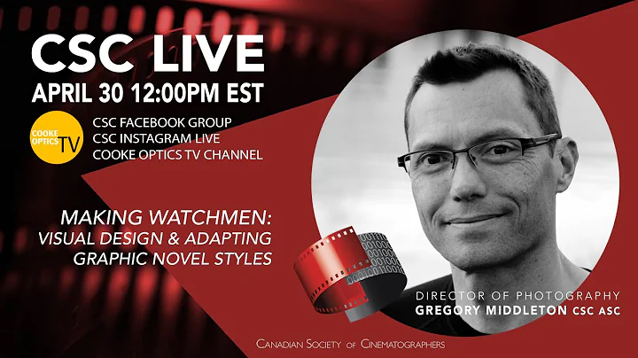 CSC Live: Greg Middleton CSC ASC | Visual Design o...