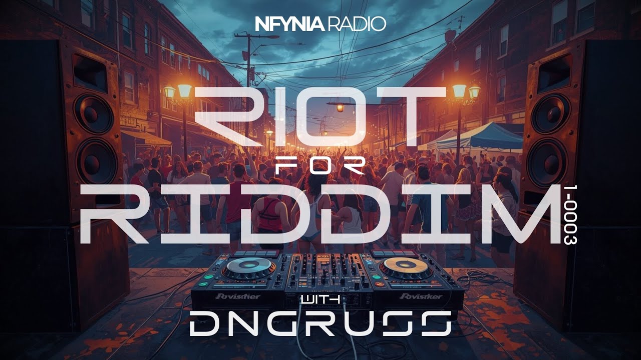 Nfynia Radio | DNGRUSS - Riot For Riddim [1-0003] (2025) Official Audio | 