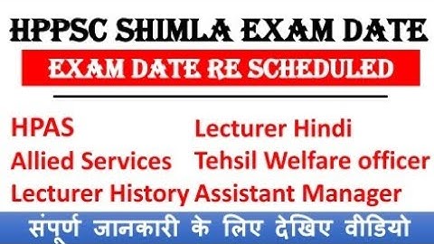 HPPSC Shimla Re- Schedule Examination Dates ll HAS ll Allied ll School lecture ll Two etc ll