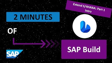 Extend S/4HANA: Part 1 Introduction
