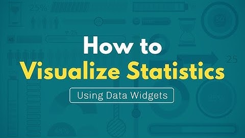 How to Use Data Widgets to Translate Figures and Statistics into Beautiful Visuals