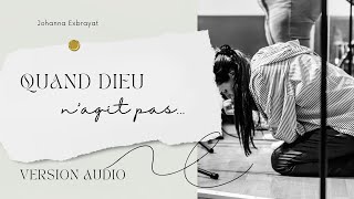 Quand Dieu n'agit pas. Pasteure Jo