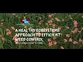 A healthy ecosystems approach to efficient weed control