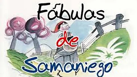 BIOGRAFIA y  ((Las Fabulas de Samaniego))