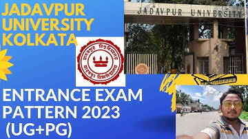 Jadavpur University Entrance Exam Pattern 2023