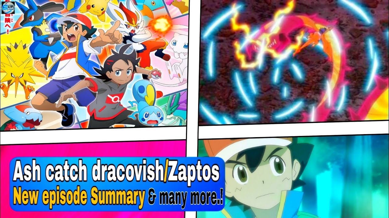 Ash catch Zaptos/Dracovish New episode summary Mewtwo return