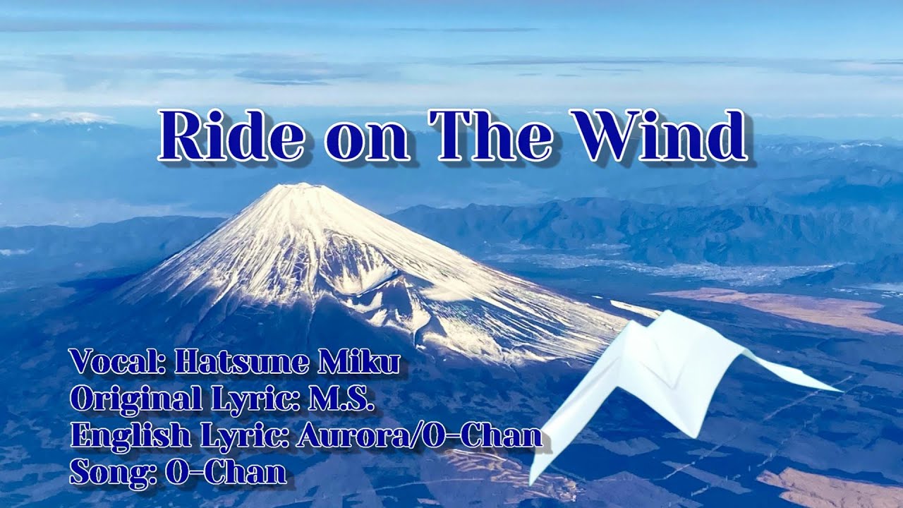 【Ride on The Wind【風に乗せて】English Ver.】/Hatsune Miku/Original/O-Chan ...