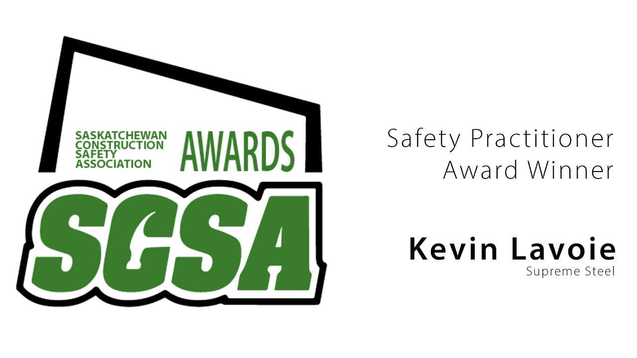 SCSA Safety Practitioner Award Winner Reaction -Kevin Lavoie, Supreme Steel