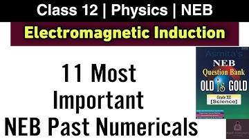 Electromagnetic Induction | NEB Past Numericals | Class 12 Physics NEB | Nepali ScienceGuru