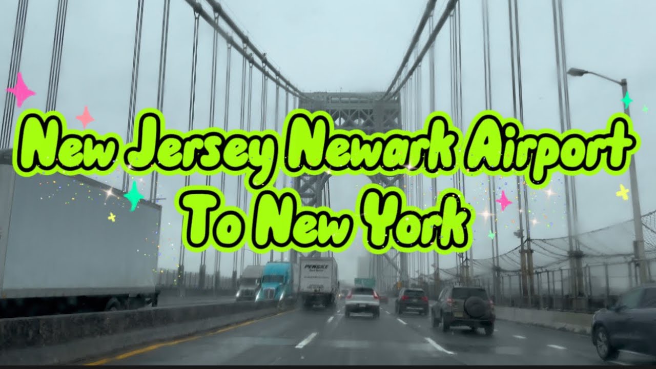 Driving from Newark Liberty Airport New Jersey to New York Uptown