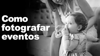 Como fotografar eventos: guia para não errar