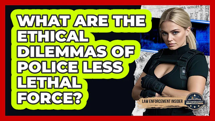 What Are The Ethical Dilemmas Of Police Less Lethal Force? - Law Enforcement Insider