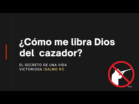 ¿Cómo me libra Dios del cazador? - Salmo 91 | Estudio bíblico #IglesiaCercaDeTi